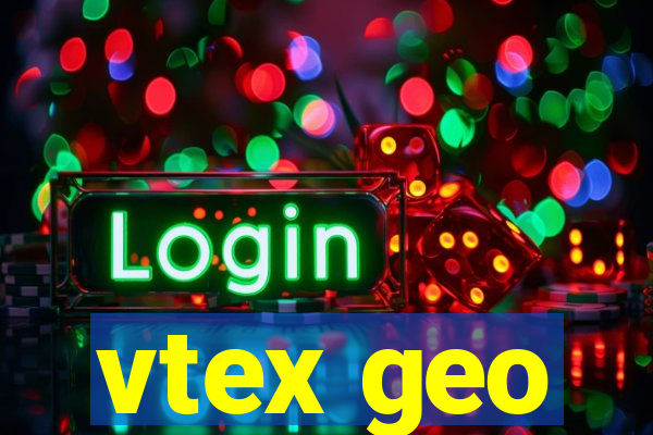 vtex geo