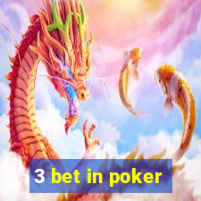 3 bet in poker