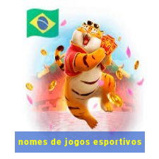 nomes de jogos esportivos