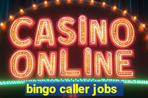 bingo caller jobs