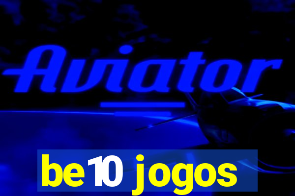 be10 jogos