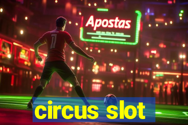 circus slot