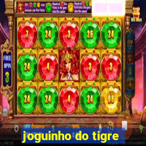 joguinho do tigre