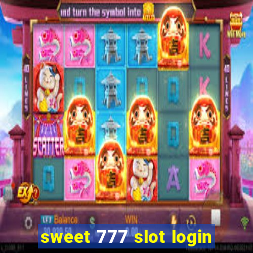 sweet 777 slot login