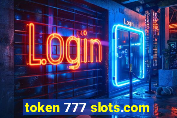 token 777 slots.com