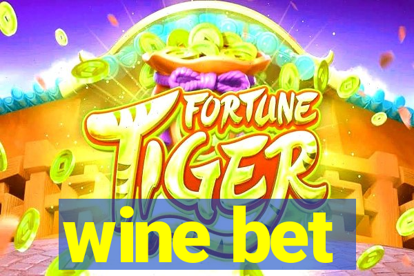 wine bet