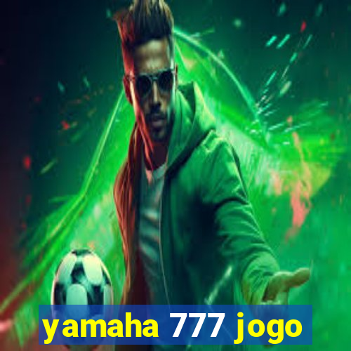 yamaha 777 jogo