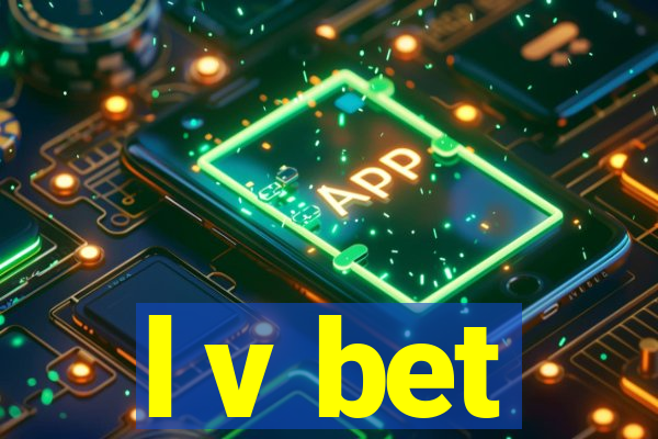 l v bet