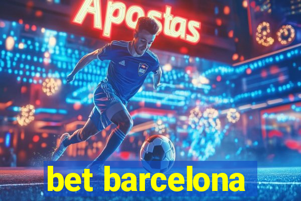 bet barcelona