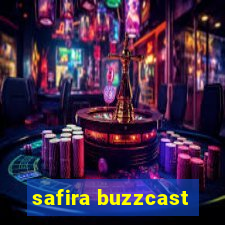 safira buzzcast