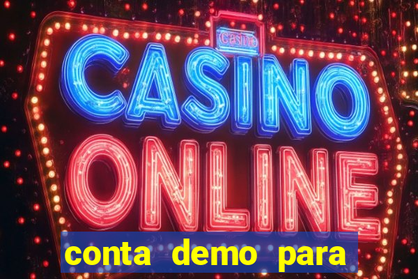 conta demo para jogar fortune tiger