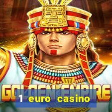 1 euro casino bonus 2020