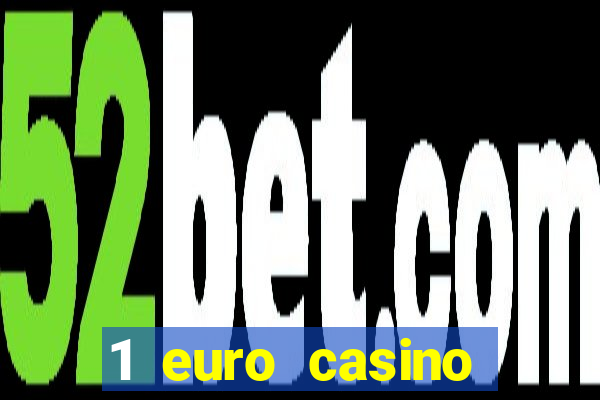 1 euro casino bonus 2020