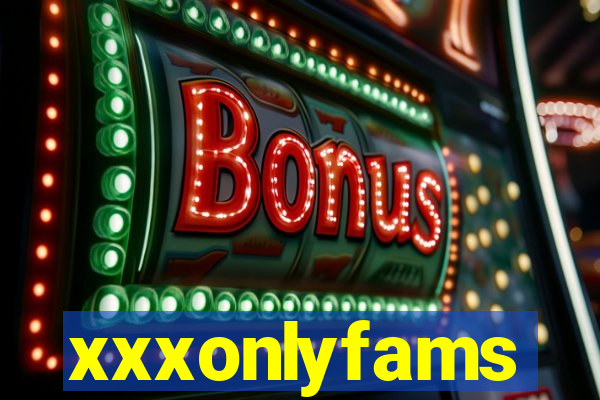 xxxonlyfams