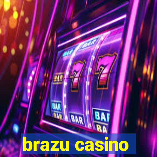 brazu casino