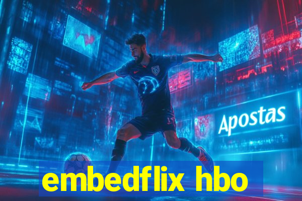 embedflix hbo