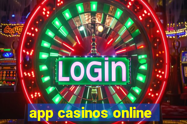 app casinos online