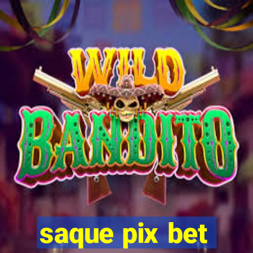 saque pix bet