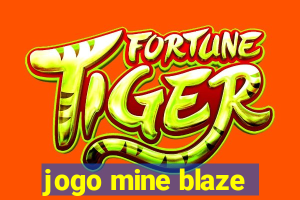 jogo mine blaze