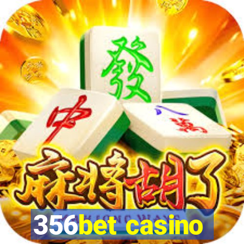 356bet casino