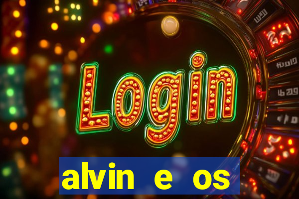 alvin e os esquilos 3 rede canais