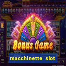 macchinette slot come vincere