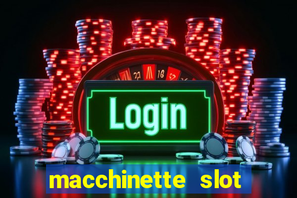 macchinette slot come vincere