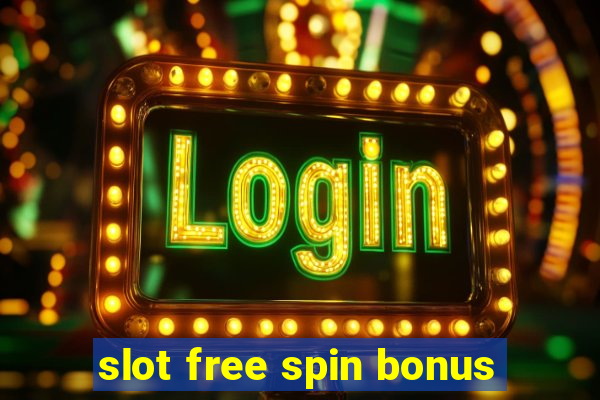 slot free spin bonus