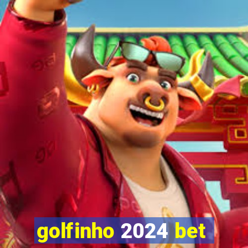 golfinho 2024 bet