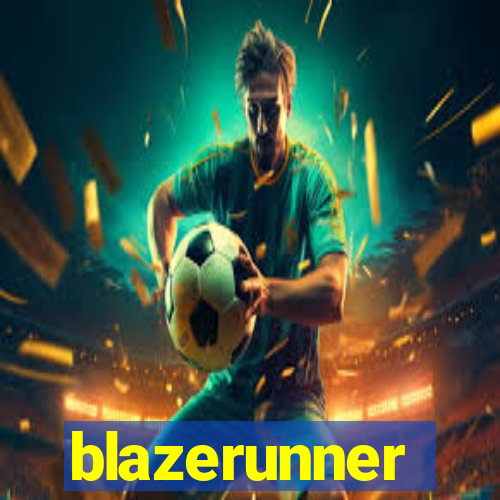 blazerunner