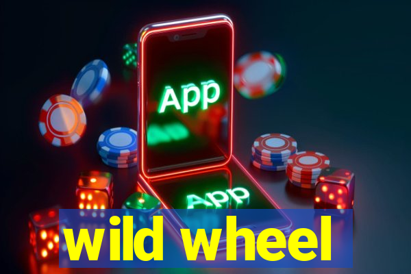 wild wheel