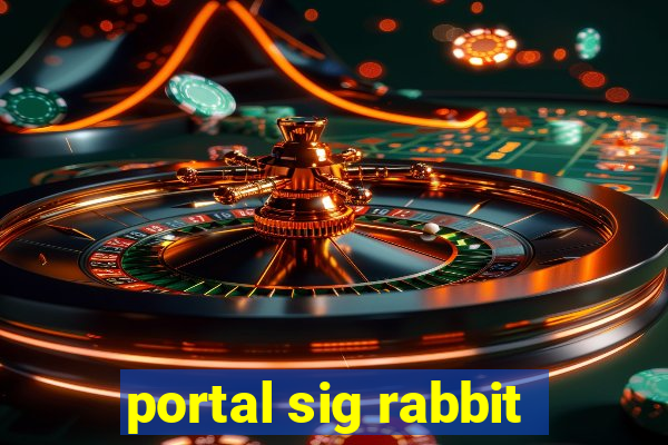 portal sig rabbit