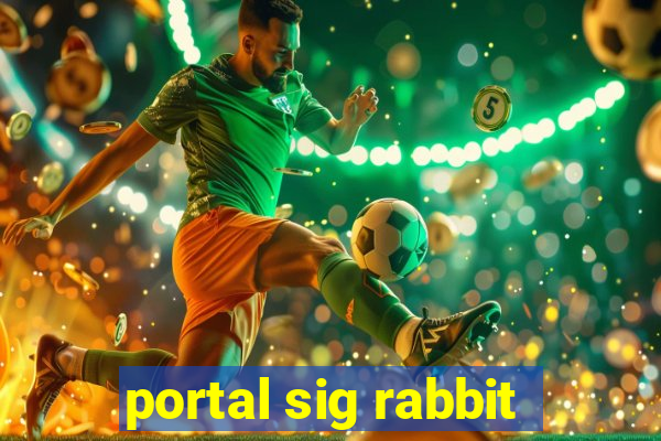 portal sig rabbit