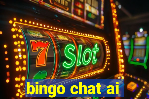 bingo chat ai