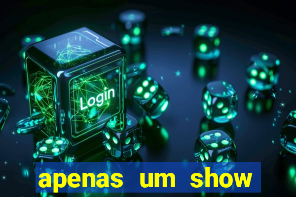 apenas um show pancadaria 2