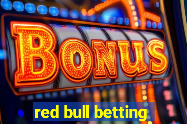 red bull betting