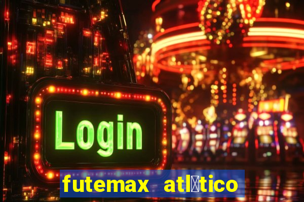 futemax atl茅tico e flamengo