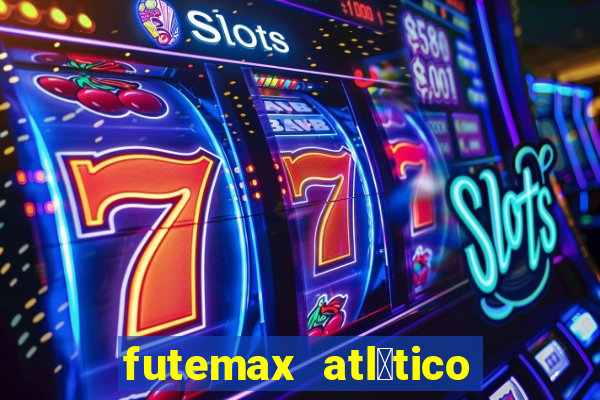 futemax atl茅tico e flamengo