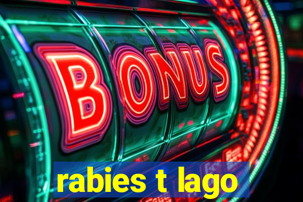 rabies t lago