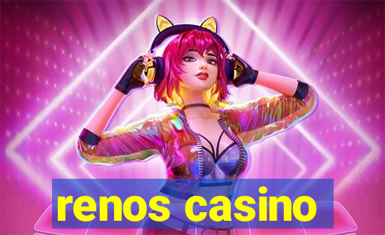 renos casino