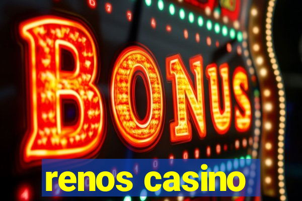 renos casino