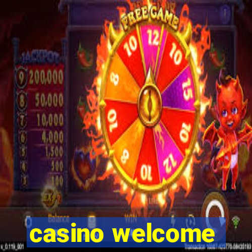 casino welcome