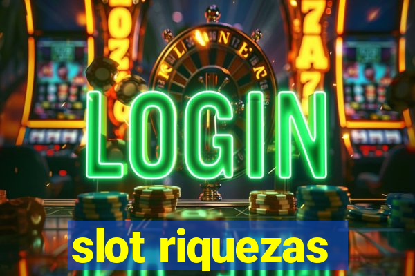 slot riquezas