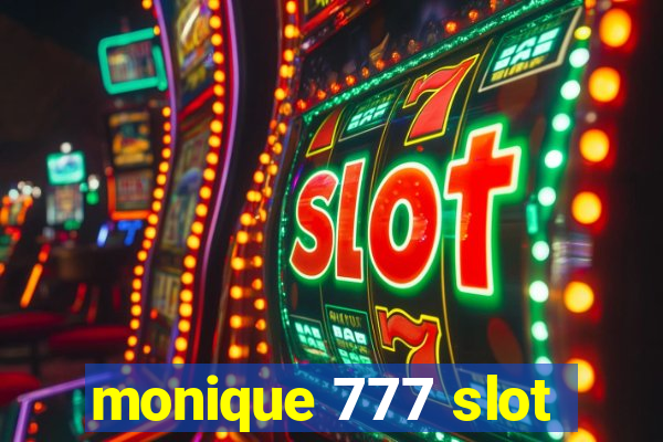 monique 777 slot