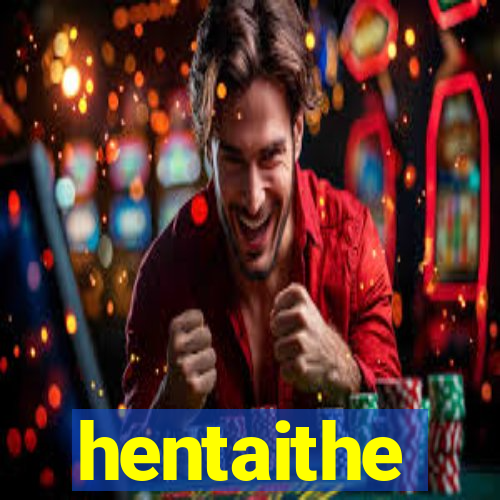 hentaithe