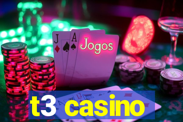 t3 casino