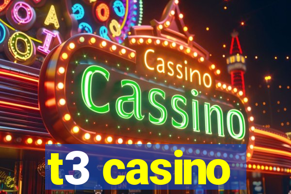 t3 casino