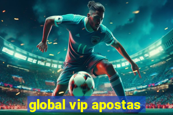 global vip apostas