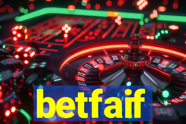 betfaif