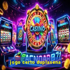 jogo certo duplasena